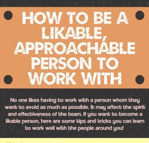 How To Be A Likeable, Approachable Person To Work With