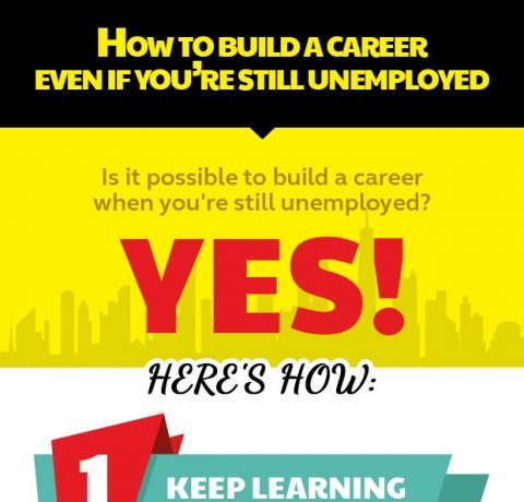 How To Build A Career Even If You Are Still Unemployed Infographic